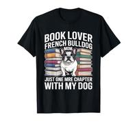 Amante del Libro Bulldog Francés Solo Un Capítulo Mre con Perro Camiseta