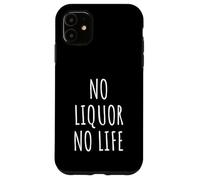Amante del licor Bebidas Cócteles Bar Fiesta Licores Diversión Carcasa para iPhone 11