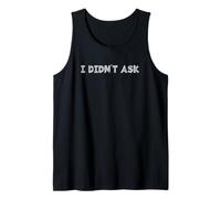 Amante del Sarcasmo Divertido Sarcástico Diciendo Ironía Que no pregunté Camiseta sin Mangas
