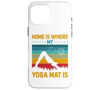 Amante del Yoga, el hogar está Donde está mi Esterilla de Yoga, Regalo para yogui Carcasa para iPhone 16 Pro MAX