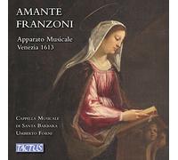Amante Franzoni : Oeuvres vocales sacrées. Forni.