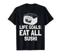 Amante Sushi Divertido Metas Vida Comer Todo Sushi Camiseta
