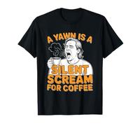 Amantes del café Un bostezo es un Grito silencioso para el café Camiseta