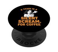 Amantes del café Un bostezo es un Grito silencioso para el café PopSockets PopGrip Adhesivo