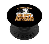 Amantes del café Un bostezo es un Grito silencioso para el café PopSockets PopGrip Adhesivo