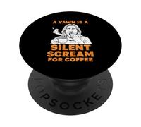 Amantes del café Un bostezo es un Grito silencioso para el café PopSockets PopGrip Adhesivo