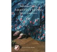 Amantes Y Reinas: El poder de las mujeres: 129 (El Ojo del Tiempo)