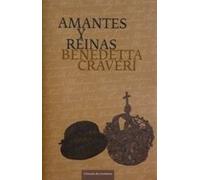 Amantes Y Reinas. El Poder De Las Mujeres