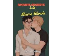 Amants secrets à la Maison-Blanche