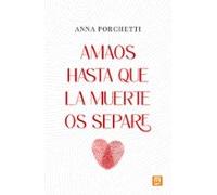 Amaos Hasta Que La Muerte Os Separe