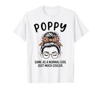 Amapola es Igual Que una Chica Normal Solo un Nombre de niña Mucho más Fresco Camiseta