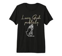 Amar a Dios Públicamente Verso de la Biblia Fe en Jesús Cita Religiosa Camiseta Premium