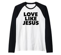 AMAR como JESÚS Camiseta Manga Raglan