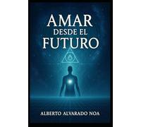 Amar desde el futuro