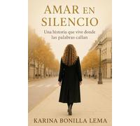 Amar en Silencio: Una historia que vive donde las palabras callan
