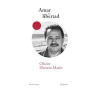 Amar es libertad: Poesía reunida (Poemas)