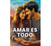 Amar es todo