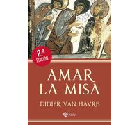 Amar la Misa | Didier Van Havre