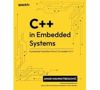 Amar Mahmutbegović C++ in Embedded Systems (Tapa blanda) (Importación USA)