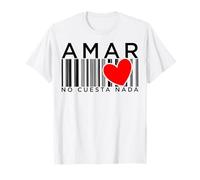 Amar No Cuesta Nada Romantic Couple Valentine's Day Spanish Camiseta
