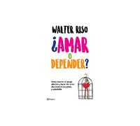 ¿Amar o depender?