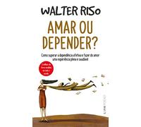 Amar Ou Depender? - Coleção L&PM Pocket (Em Portuguese do Brasil)