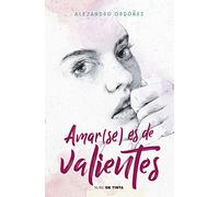 Amar(se) es de valientes (Nube de Tinta)