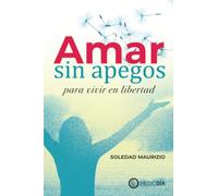 Amar sin apegos