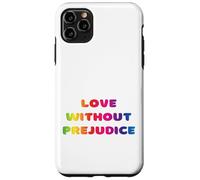 Amar sin prejuicios, Igualdad, Vivir Amor Educar, Escuchar Carcasa para iPhone 11 Pro Max