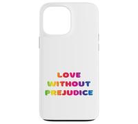 Amar sin prejuicios, Igualdad, Vivir Amor Educar, Escuchar Carcasa para iPhone 13 Pro Max