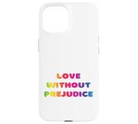 Amar sin prejuicios, Igualdad, Vivir Amor Educar, Escuchar Carcasa para iPhone 15