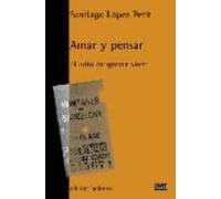 Amar Y Pensar: El Odio De Querer Vivir