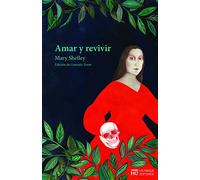 Amar y revivir: Cuentos escogidos (EL JARDIN DE EPICURO)