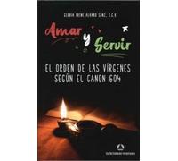 Amar y servir: El Orden de las vírgenes según el Canon 604: 38 (FCO)