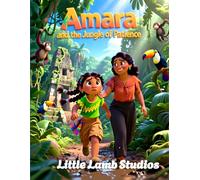 Amara and the Jungle of Patience: A Faith-Filled Central American Jungle Adventure Teaching Kids Patience and Trust in God | Ages 3-10