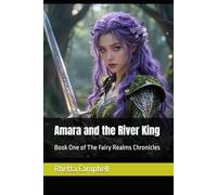 Amara and the River King: Book One of The Fairy Realms Chronicles