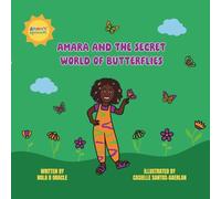 Amara and The Secret World of Butterflies: Amara's Adventures