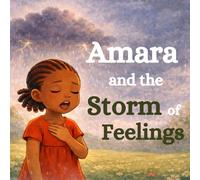 Amara and the storm of feeling (The Amara's Adventures series)