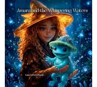 Amara and the Whispering Waters: A Grumble Toad Adventure: 3
