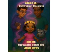 Amara and the Wishing Wind (Amara &Co. Amaras Quiet Adventures)