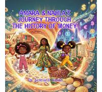 Amara & Nahla’s Journey Through the History of Money