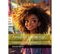 Amara’s Glow-Up: A Journey of Self-Discovery