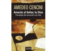 Amaras Al Señor Tu Dios