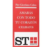 Amaras Con Todo Tu Corazon (celibato)