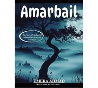 Amarbail: The Story of Unbalanced Relationships, Love and Sacrifices