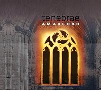 Tenebrae : Oeuvres vocales sacrées. Ensemble Amarcord