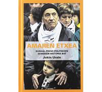 Amaren etxea: Euskal preso politikoen senideen historia bat