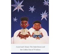 Amari and Ahsan: The Quiet Room and the Golden Sun of Wisdom