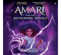 Amari and the Metalwork Menace: 4 (Supernatural Investigations)