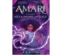 Amari And The Metalwork Menace (ebook)